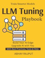 LLM Tuning Playbook