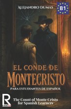 El conde de Montecristo para estudiantes de español. Nivel B1. Intermedio