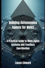 Building Autonomous Agents for Web3