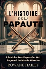 L'histoire de la papauté