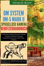 OM System OM-5 Mark II Spiegellose Kamera Benutzerhandbuch