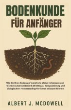 BODENKUNDE FÜR ANFÄNGER