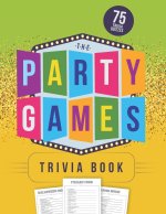 The Party Games Trivia Book