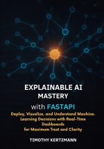 xplainable AI Mastery with FastAPI
