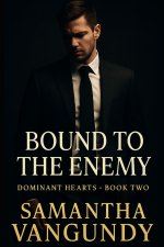 Bound To The Enemy