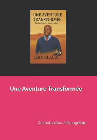 Une Aventure Transformée
