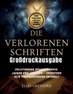 DIE VERLORENEN SCHRIFTEN (Großdruckausgabe)