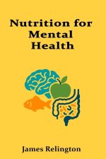 Nutrition for Mental Health