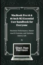 MacBook Pro 14 & 16-inch M3 Essential User handbook for Everyone
