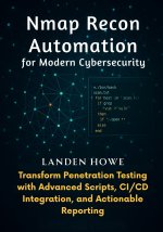 Nmap Recon Automation for Modern Cybersecurity
