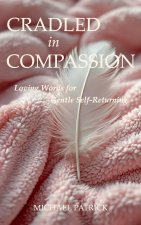 CRADLED In COMPASSION