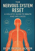 The Nervous System Reset