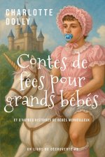 Contes de fées pour grands bébés