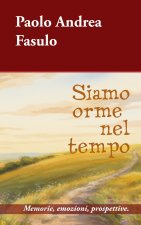 Siamo orme nel tempo