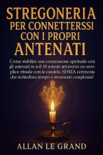STREGONERIA PER CONNETTERSI CON I PROPRI ANTENATI