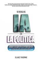 El Futuro de la IA en La Política