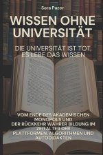 Wissen ohne Universität