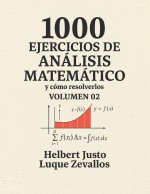 1000 Ejercicios de Análisis Matemático Volumen 02