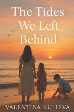 The Tides We Left Behind