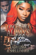 Once a Ho' Always a Ho'