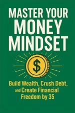 Master Your Money Mindset