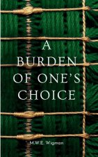 A Burden of One's Choice
