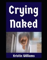 Crying Naked