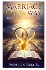MARRIAGE GOD'S WAY