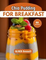 Chia Pudding For Breakfast