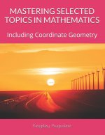 MASTERING SELECTED TOPICS IN MATHEMATICS
