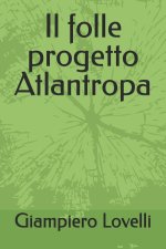 Il folle progetto Atlantropa