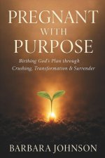 Pregnant with Purpose