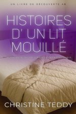 Histoires d'un lit mouillé