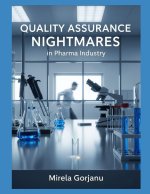 Quality Assurance Nightmares