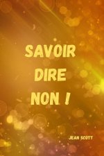 Savoir dire NON