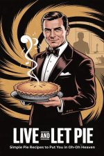 Live And Let Pie