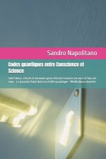 Codes quantiques entre Conscience et Science