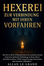 HEXEREI ZUR VERBINDUNG MIT IHREN VORFAHREN