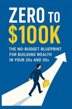 Zero to $100K