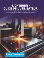 GUIDE D'UTILISATION DE LIGHTBURN
