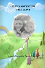 AIDEN'S ADVENTURE WITH JESUS