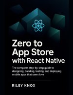 Zero to App Store with React Native