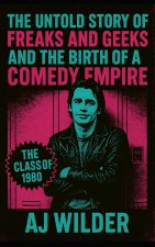 The Untold Story of Freaks and Geeks and the Birth of a Comedy Empire