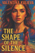The Shape of the Silence