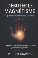 Débuter le Magnétisme