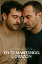 Yo te mantengo, corazón