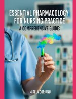 Essential Pharmacology for Nursing Practice