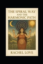 The Spiral Way and the Harmonic Path