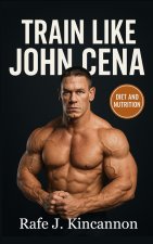 Train Like John Cena