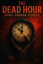 The Dead Hour